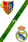 Basilea vs. Real Madrid