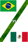 Brasil Vs. México