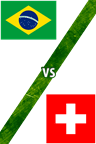 Brasil vs. Suiza