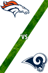 Broncos vs. Rams