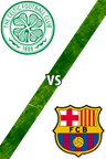 Celtic F. C. Vs. Barcelona