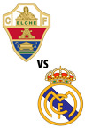 Elche Vs. Real Madrid