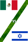 México Vs. Israel