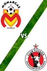 Monarcas Morelia vs. Tijuana