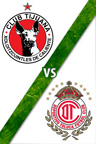 Tijuana Vs. Toluca