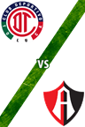 Toluca vs. Atlas
