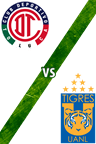 Toluca vs. Tigres