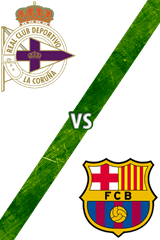 Deportivo de La Coruña vs. Barcelona