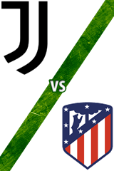 Juventus vs. Atlético de Madrid