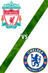 Liverpool vs. Chelsea