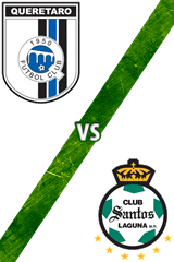 Querétaro vs. Santos Laguna