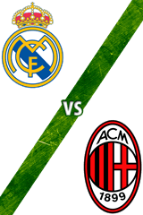 Real Madrid vs. AC Milan