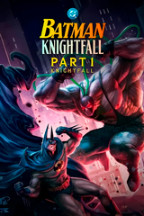 Batman: Knightfall Parte 1: Knightfall