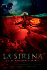 La Sirena: La Leyenda Jamás Contada