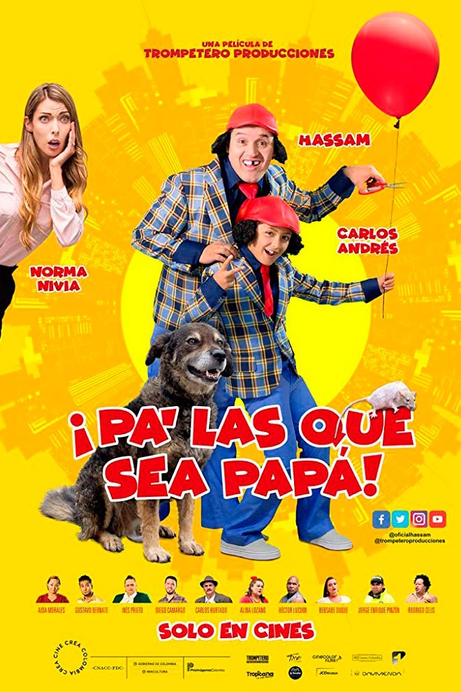 Poster de la Película: Pa' las Que sea Papá