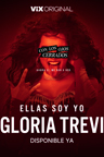 Ellas soy yo, Gloria Trevi
