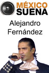 México Suena - Alejandro Fernández