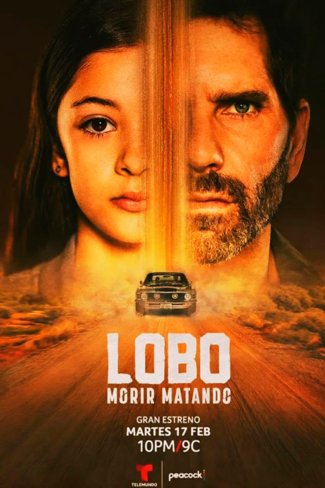 Poster de la Telenovela: Lobo, Morir Matando