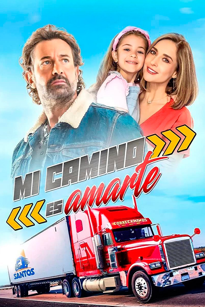 Poster de la Telenovela: Mi Camino es Amarte