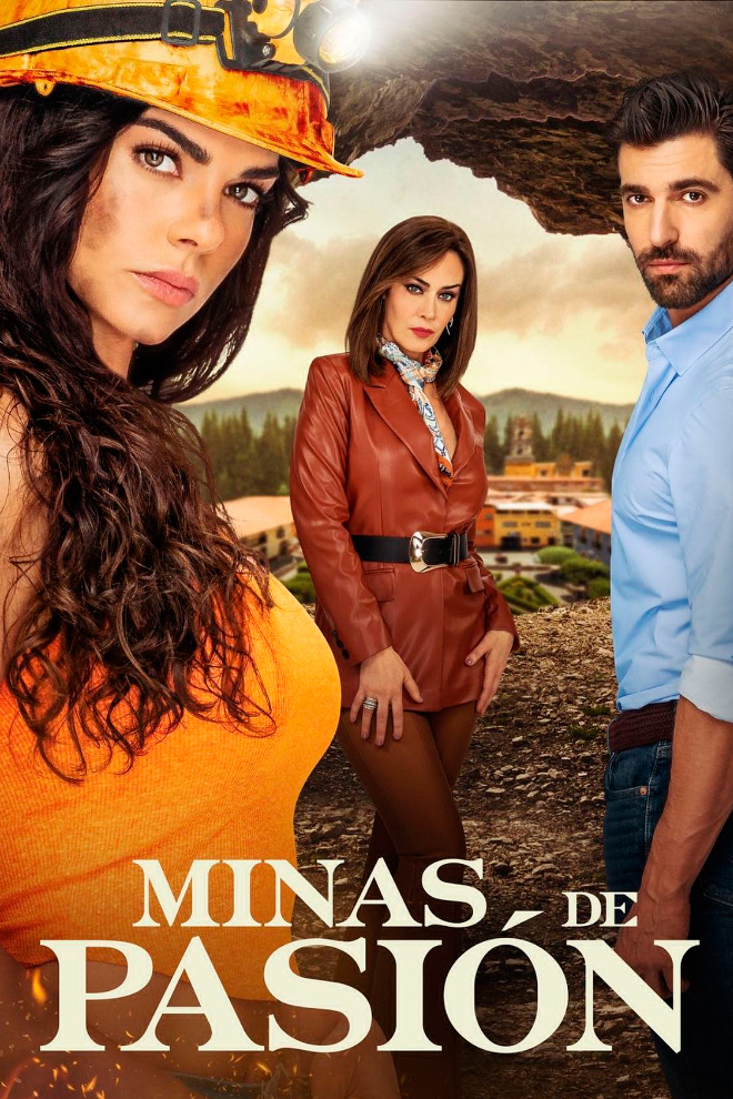 Poster de la Telenovela Minas de Pasión